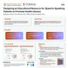 Designing a n Educational Resource for Spanish-Speaking Patients to Promote Health Literacy