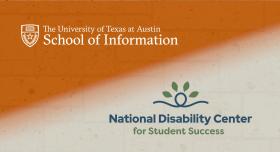 iSchool and National Disability Center for Student Sucess logos on orange and tan background