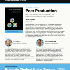 Flyer: Community Data Science Collective visits the UT Austin iSchool, Friday September 25, 2026. Colloquium and book talk, Peer Production, with Aaron Shaw and Benjamin Mako Hill, 12:30 to 2:00 pm; graduate student poster session at 4:30 pm.