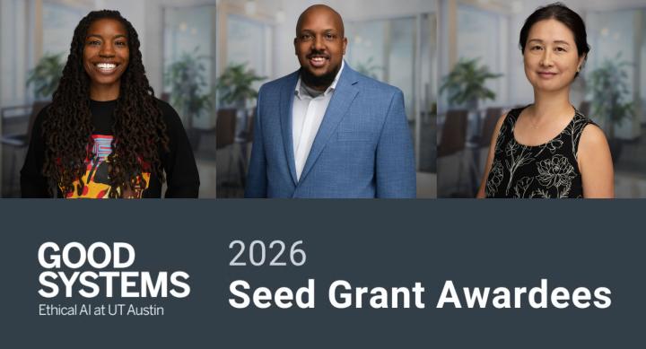 Faculty Good Systems seed grant awards recipients
